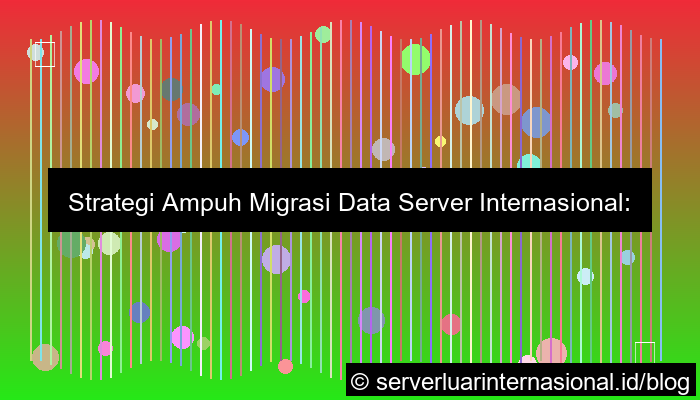 server internasional data migration
