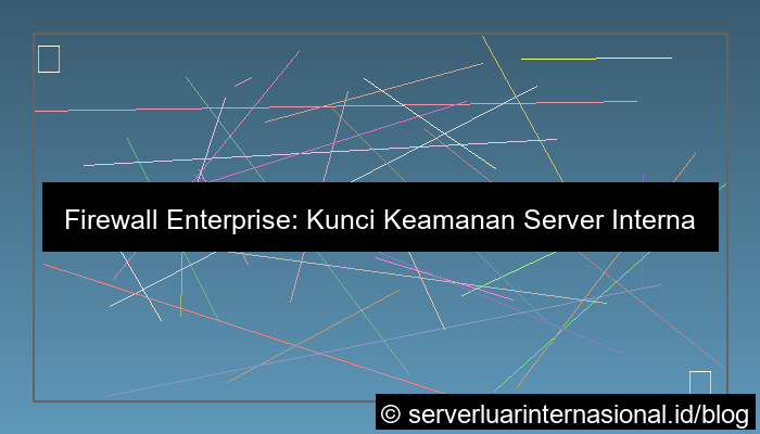 grafik server internasional firewall enterprise