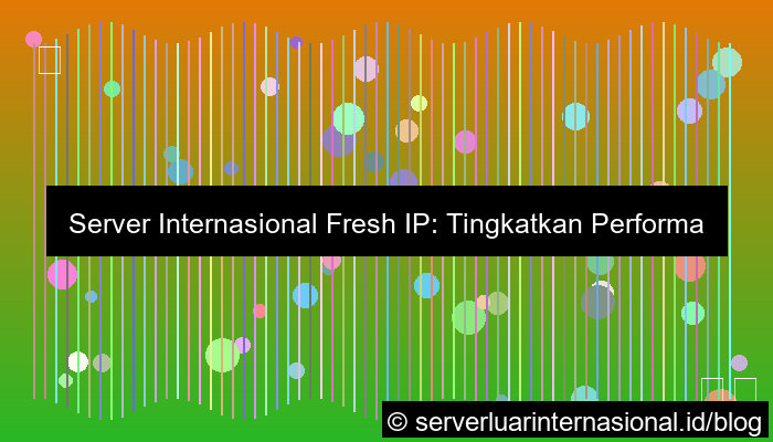 server internasional fresh ip
