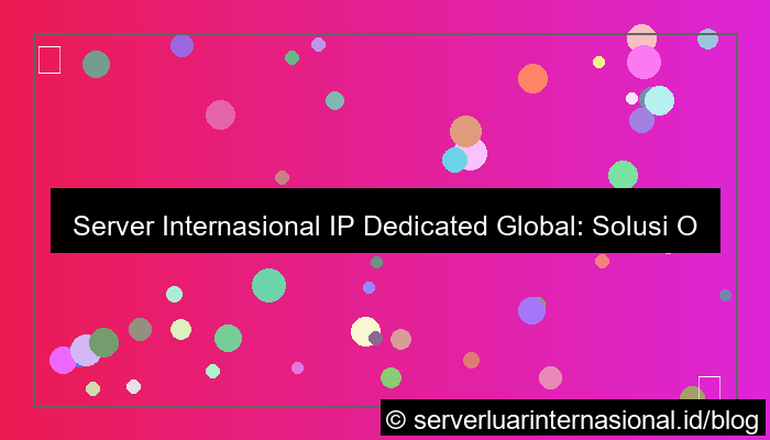 visual server internasional ip dedicated global