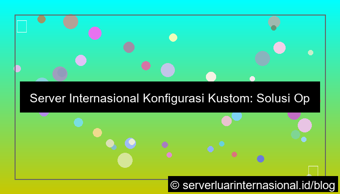 server internasional konfigurasi custom