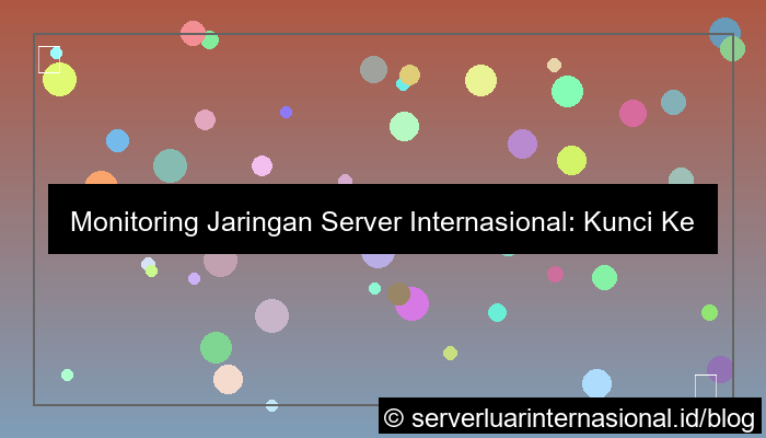 desain server internasional network monitoring