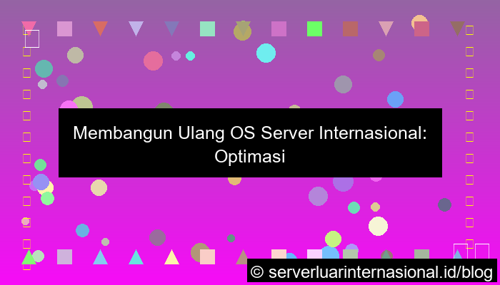 server internasional rebuild os