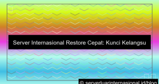 server internasional restore cepat