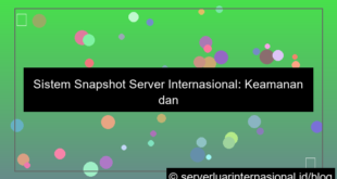 ilustrasi server internasional snapshot system