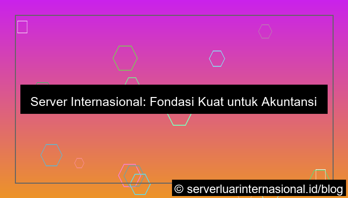 server internasional untuk accounting internasional