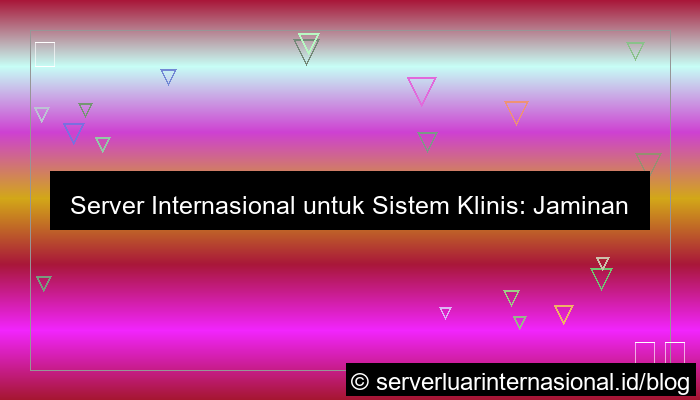 server internasional untuk clinical system