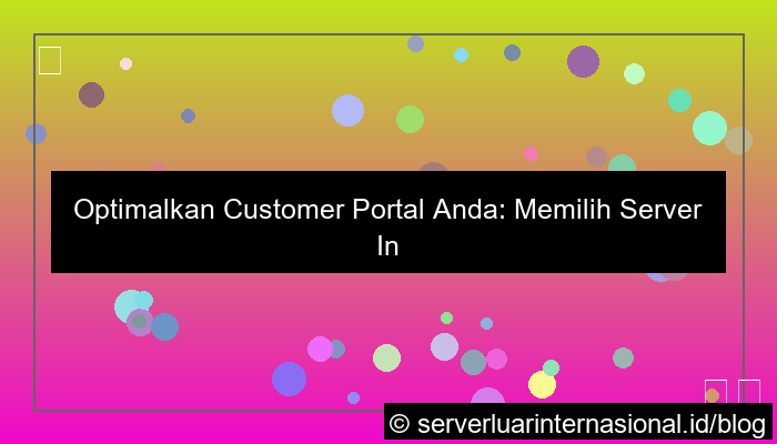 visual server internasional untuk customer portal