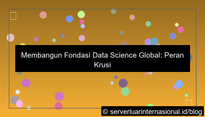 grafik server internasional untuk data science global