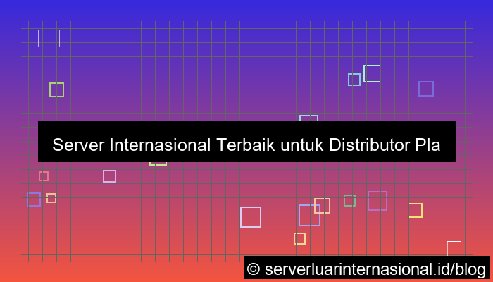 server internasional untuk distributor platform