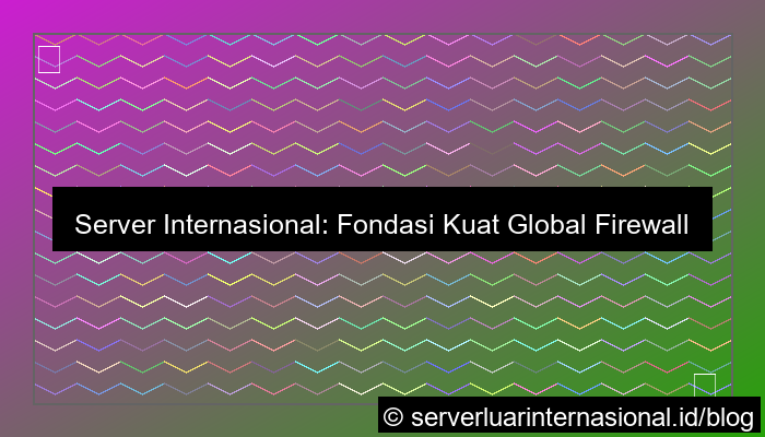 ilustrasi server internasional untuk global firewall