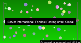 server internasional untuk global pipeline