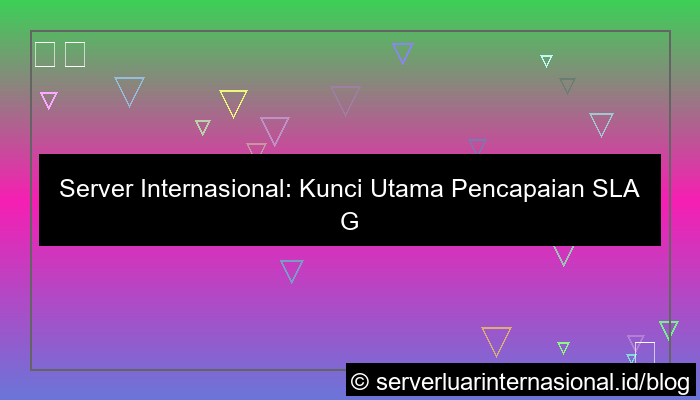 server internasional untuk global sla