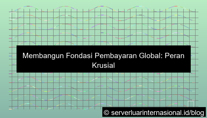 server internasional untuk payment internasional