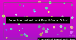 server internasional untuk payroll global