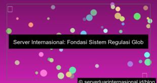 server internasional untuk regulatory system global