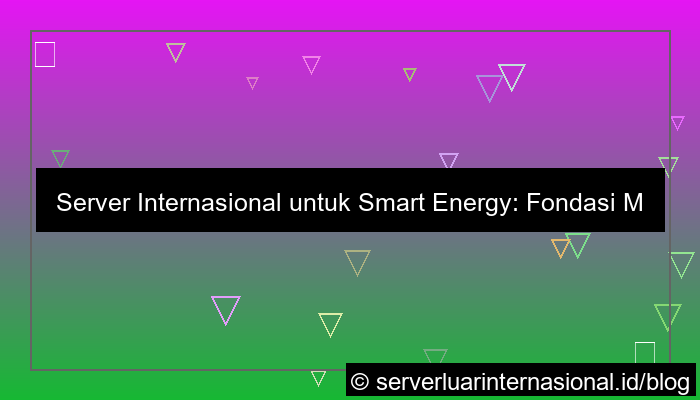 ilustrasi server internasional untuk smart energy