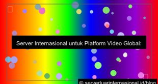 server internasional untuk video platform global