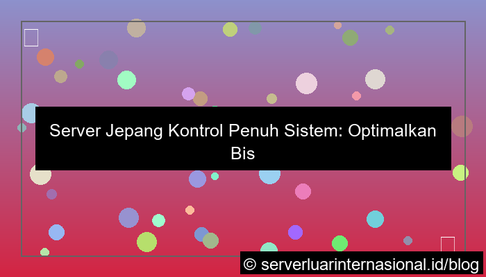 server jepang kontrol penuh sistem
