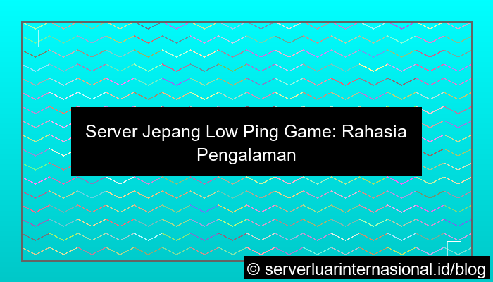 desain server jepang low ping game