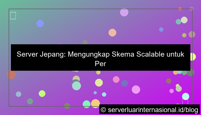 grafik server jepang skema scalable