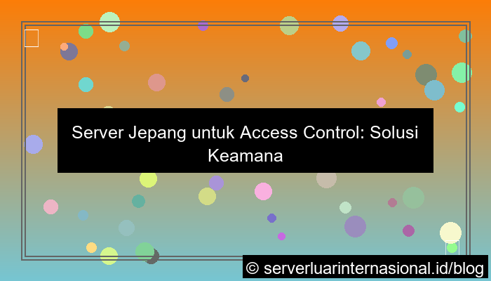 server jepang untuk access control