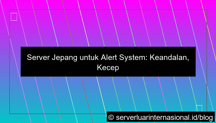 gambar server jepang untuk alert system