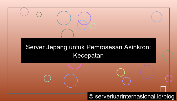 desain server jepang untuk async processing