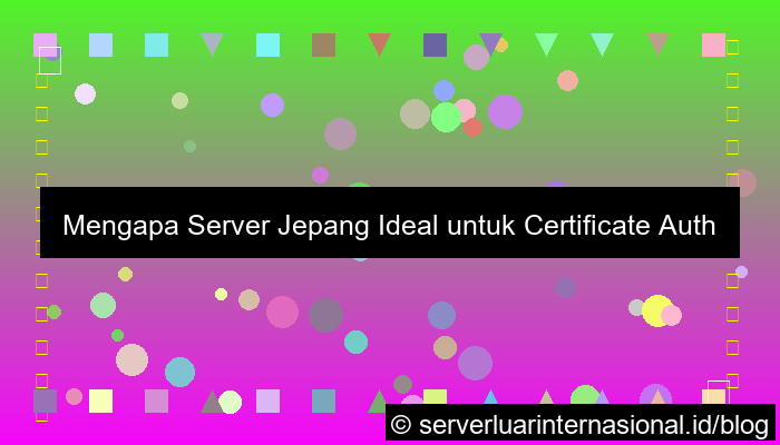 grafik server jepang untuk certificate authority