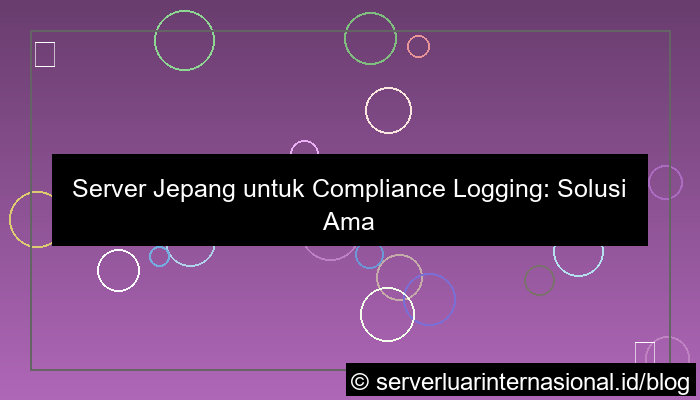 gambar server jepang untuk compliance logging