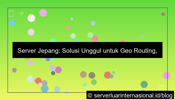 ilustrasi server jepang untuk geo routing