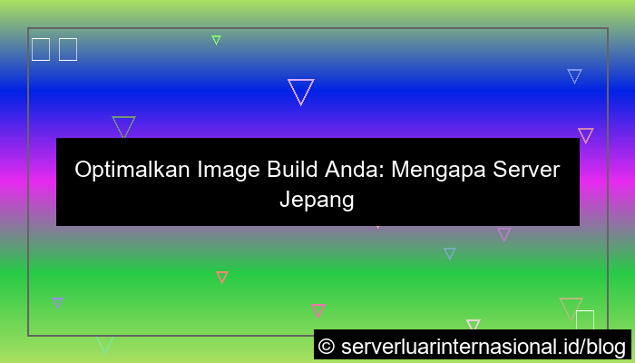 gambar server jepang untuk image build