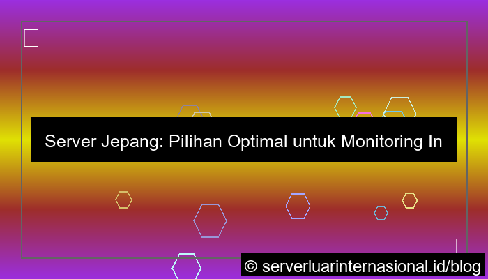 server jepang untuk infrastructure monitoring