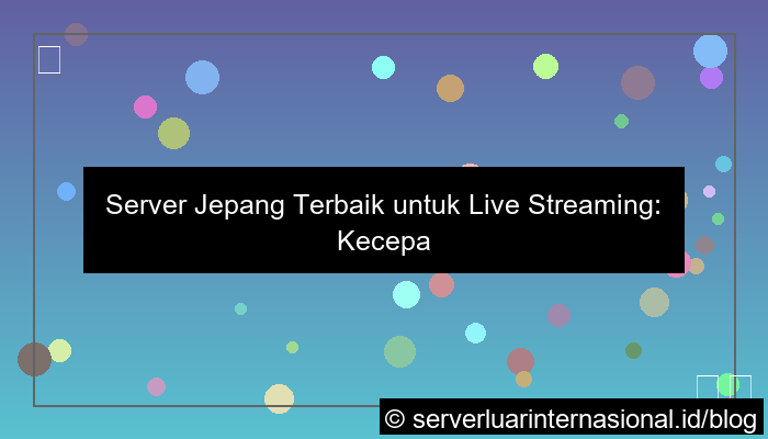 server jepang untuk live streaming