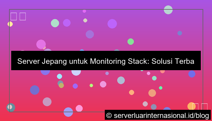 desain server jepang untuk monitoring stack
