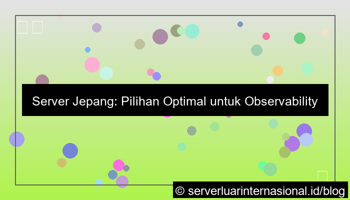 server jepang untuk observability