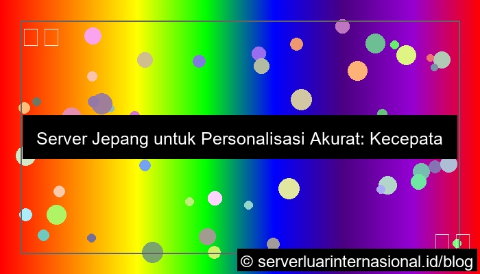 server jepang untuk personalization engine