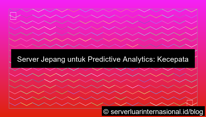 server jepang untuk predictive analytics