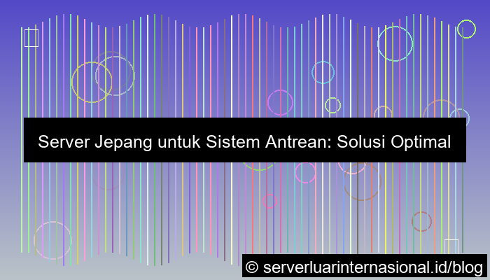 gambar server jepang untuk queue system