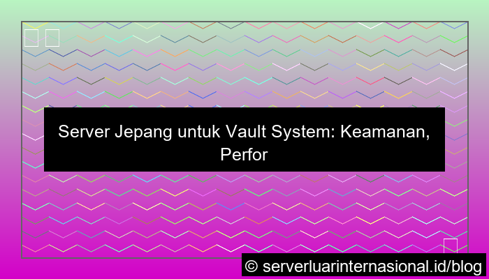 ilustrasi server jepang untuk vault system