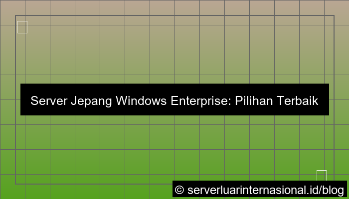 server jepang windows enterprise