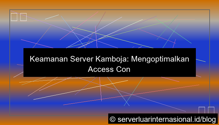 server kamboja access control