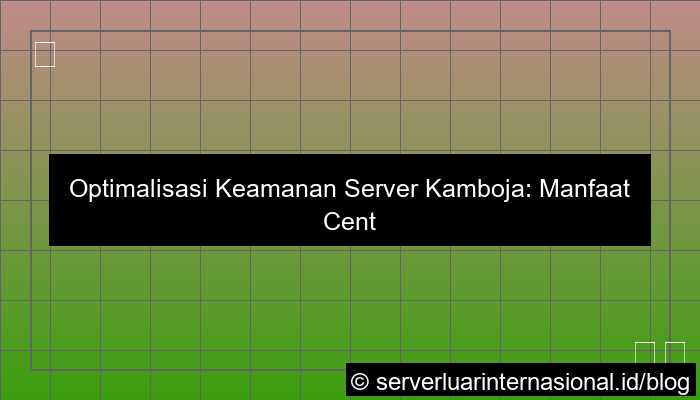 grafik server kamboja centralized logging