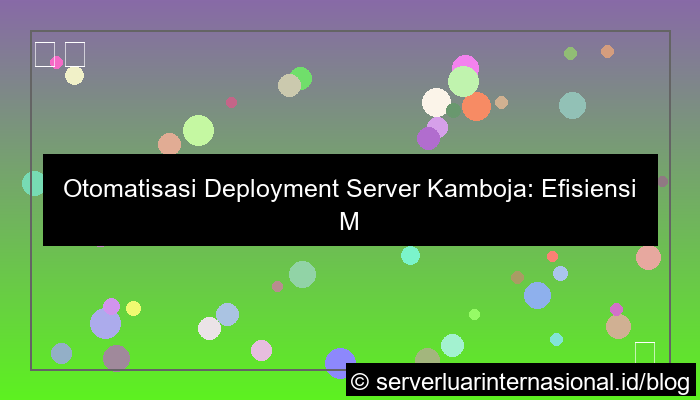 server kamboja deployment automation