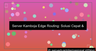 server kamboja edge routing