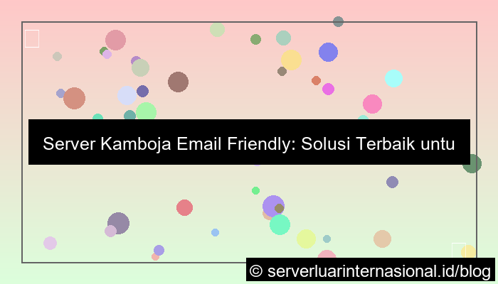server kamboja email friendly