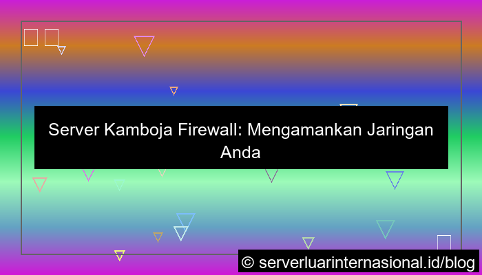 ilustrasi server kamboja firewall