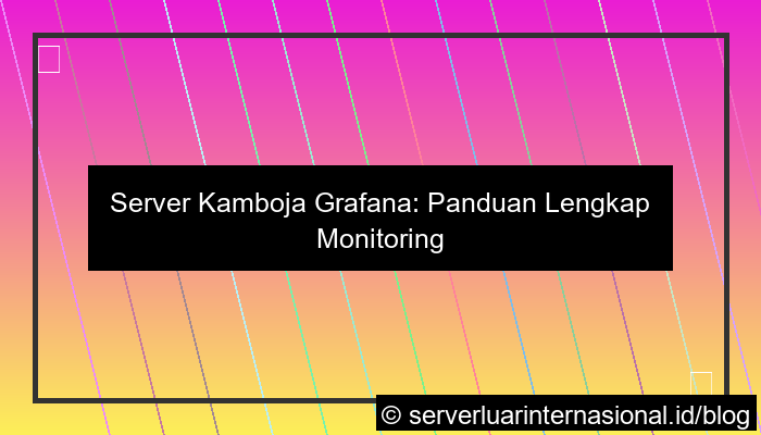 server kamboja grafana