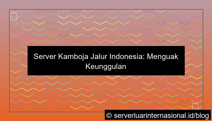 server kamboja jalur indonesia