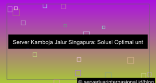 gambar server kamboja jalur singapura